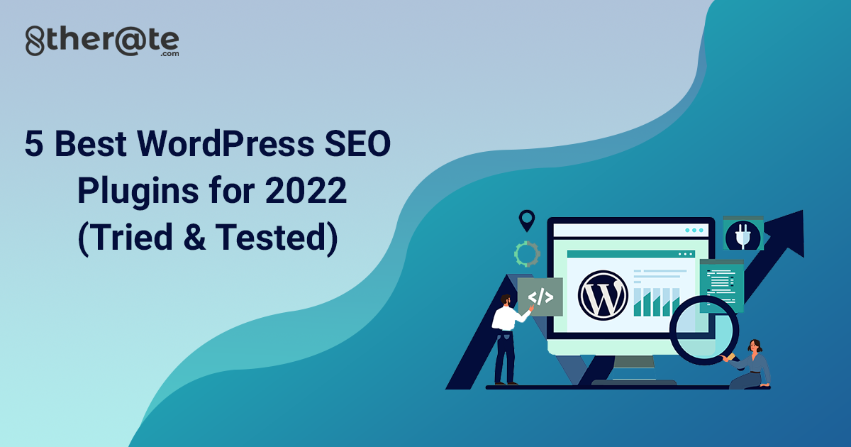5 Best WordPress SEO Plugins for 2022 (Tried & Tested) - 8therate
